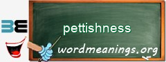 WordMeaning blackboard for pettishness